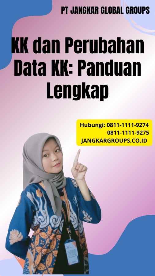 KK dan Perubahan Data KK Panduan Lengkap