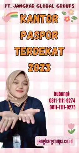 Kantor Paspor Terdekat 2023