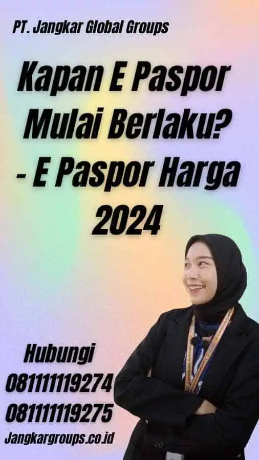 Kapan E Paspor Mulai Berlaku? - E Paspor Harga 2024