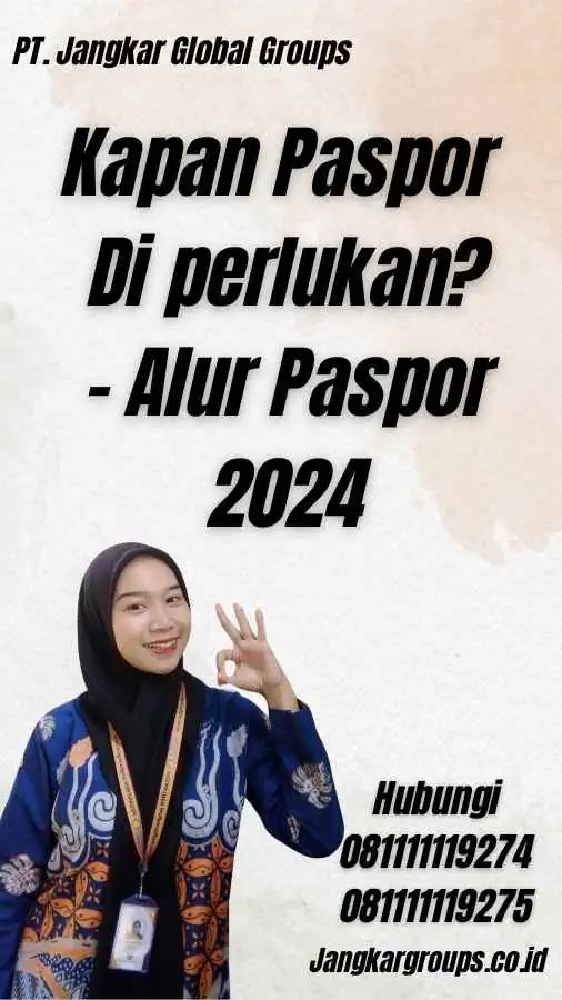 Kapan Paspor Di perlukan? - Alur Paspor 2024