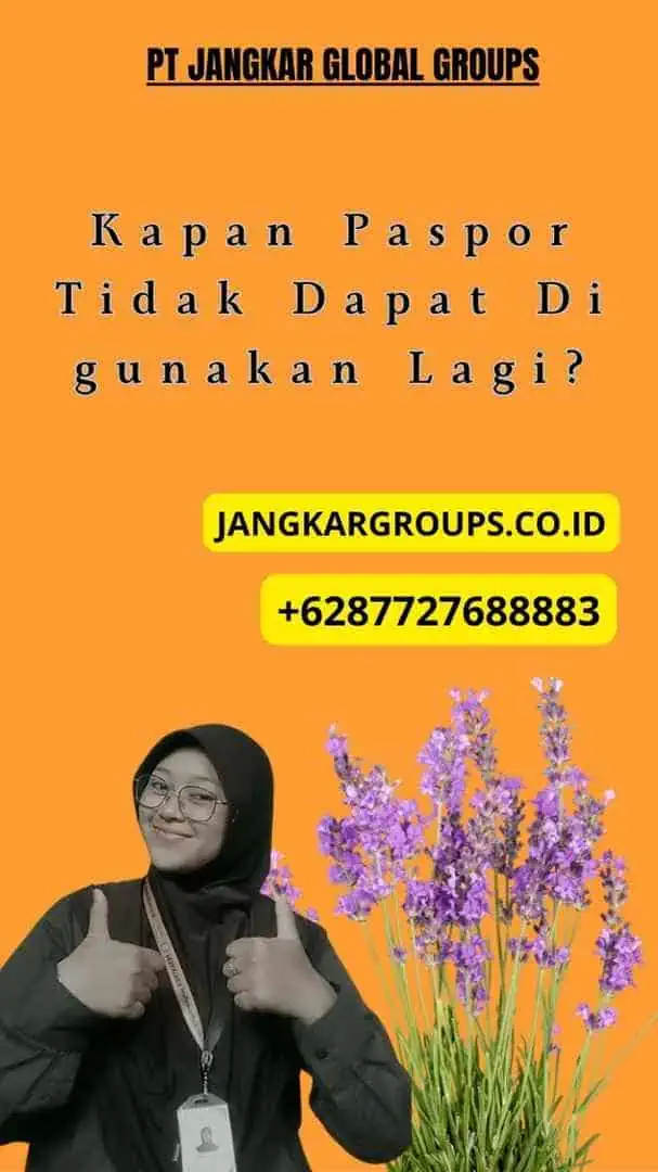 Kapan Paspor Tidak Dapat Di gunakan Lagi?