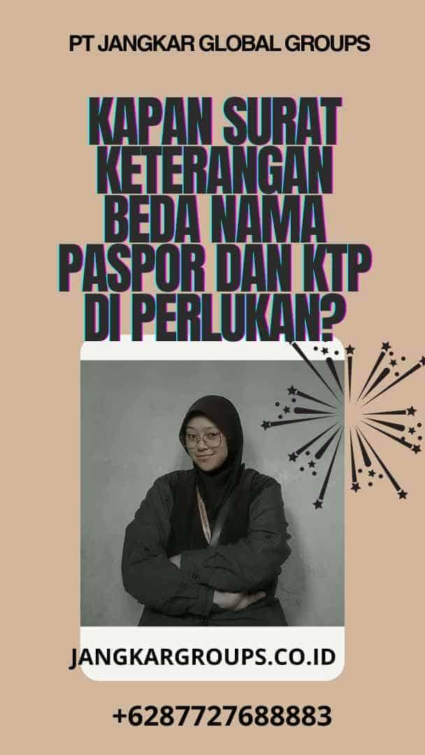 Kapan Surat Keterangan Beda Nama Paspor Dan KTP Di perlukan?