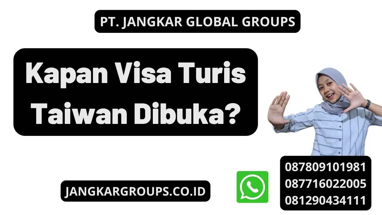 Kapan Visa Turis Taiwan Dibuka?