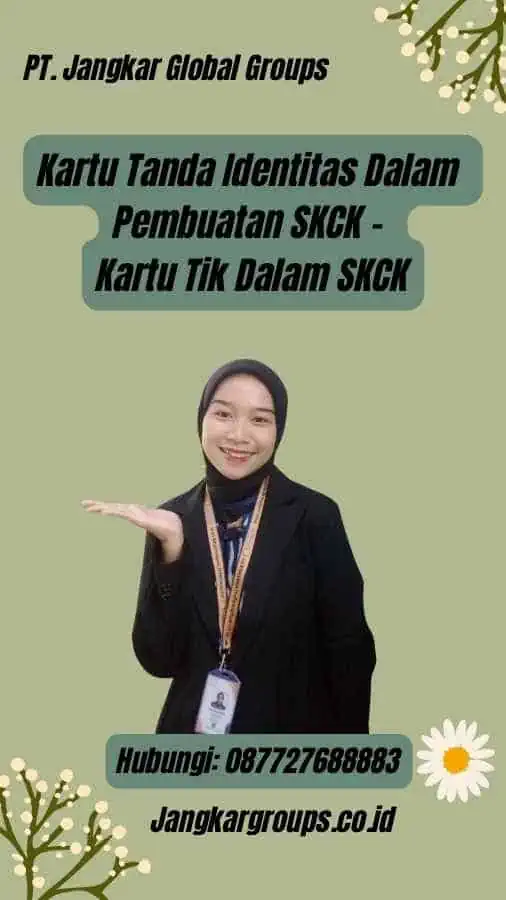 Kartu Tanda Identitas Dalam Pembuatan SKCK - Kartu Tik Dalam SKCK