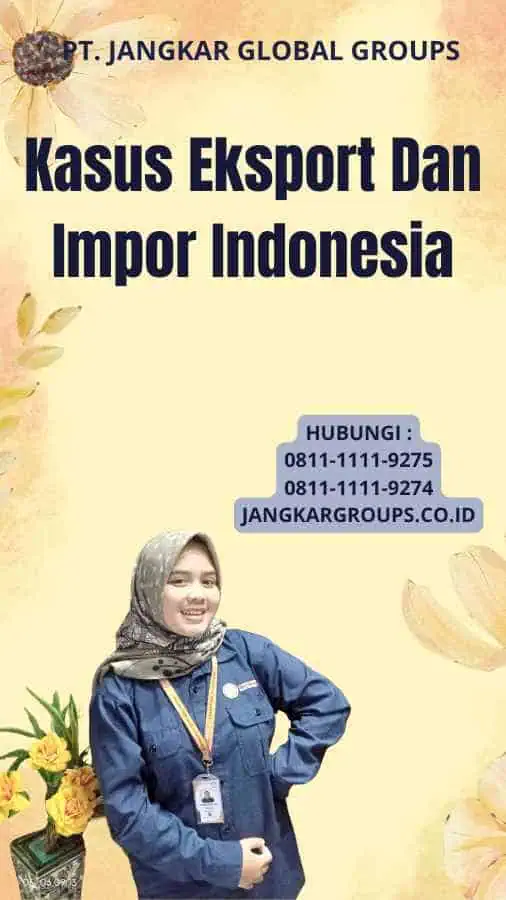 Kasus Eksport Dan Impor Indonesia