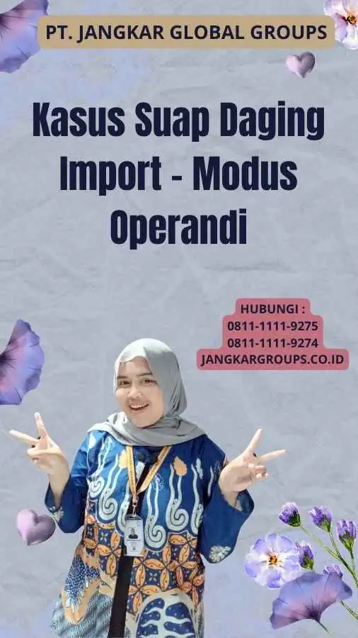 Kasus Suap Daging Import - Modus Operandi