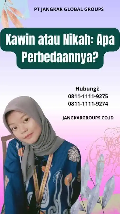 Kawin atau Nikah Apa Perbedaannya