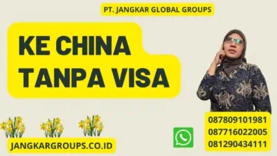 Ke China Tanpa Visa