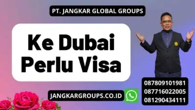 Ke Dubai Perlu Visa