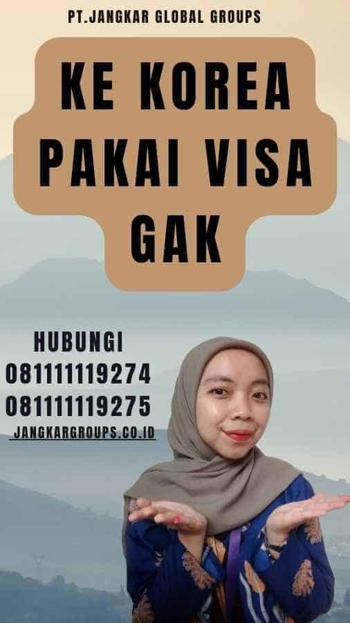 Ke Korea Pakai Visa Gak