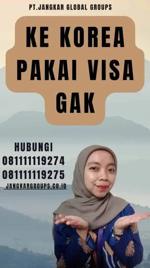 Ke Korea Pakai Visa Gak