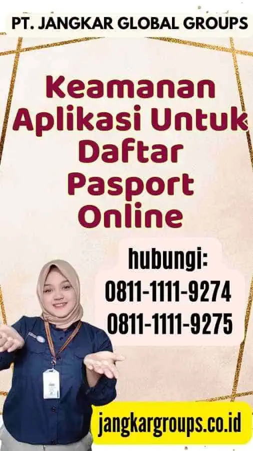 Keamanan Aplikasi Untuk Daftar Pasport Online