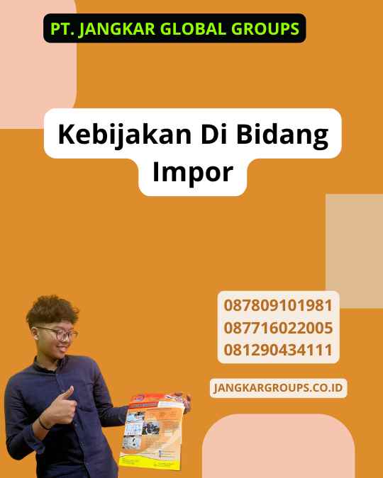 Kebijakan Di Bidang Impor