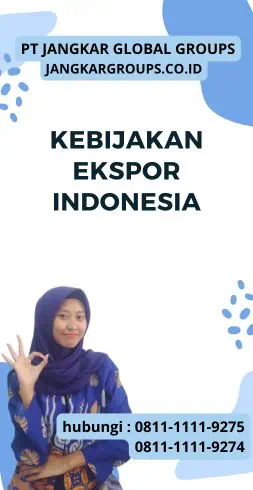 Kebijakan Ekspor Indonesia