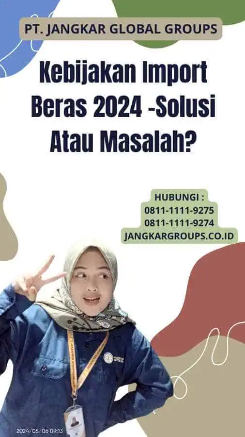 Kebijakan Import Beras 2024 -Solusi Atau Masalah?