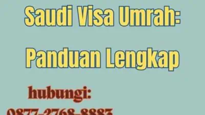 Kedutaan Arab Saudi Visa Umrah Panduan Lengkap