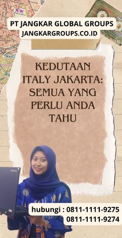 Kedutaan Italy Jakarta Semua Yang Perlu Anda Tahu