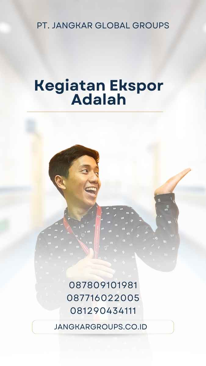 Kegiatan Ekspor Adalah