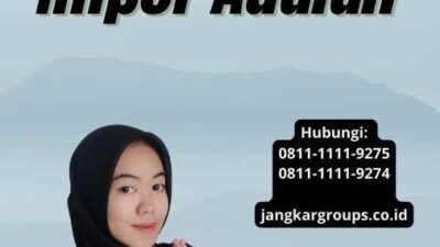 Kegiatan Impor Adalah