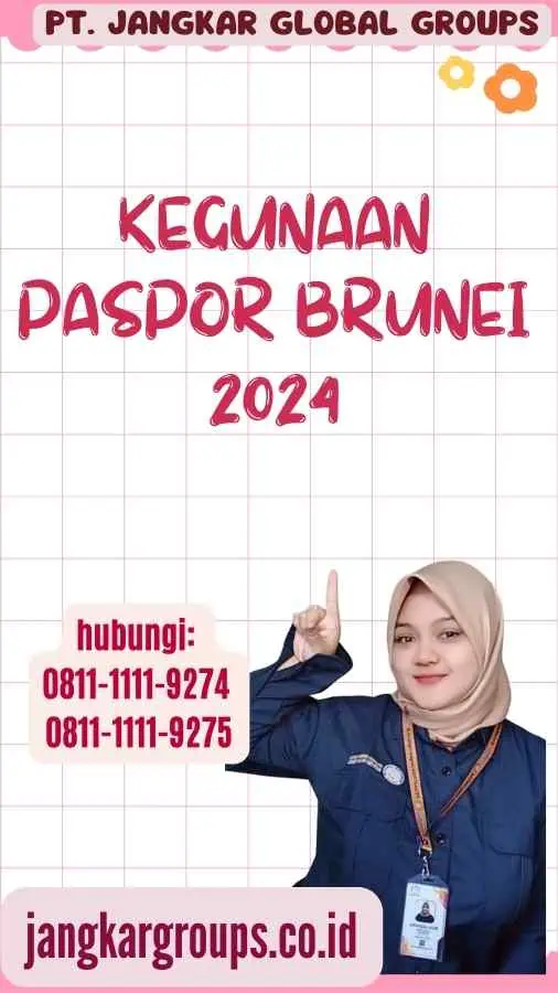 Kegunaan Paspor Brunei 2024