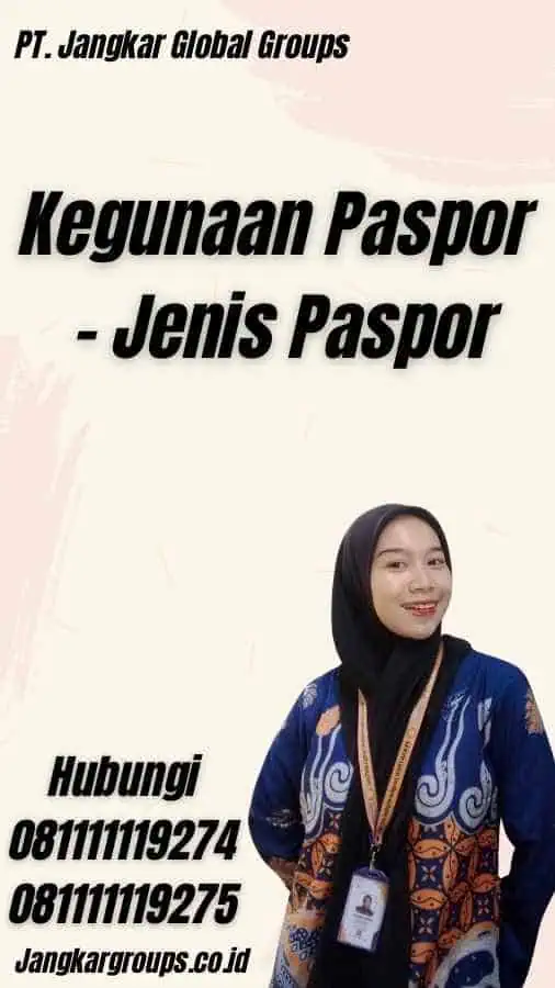 Kegunaan Paspor - Jenis Paspor