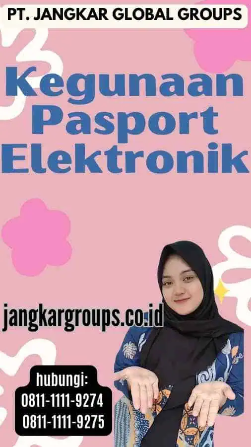 Kegunaan Pasport Elektronik