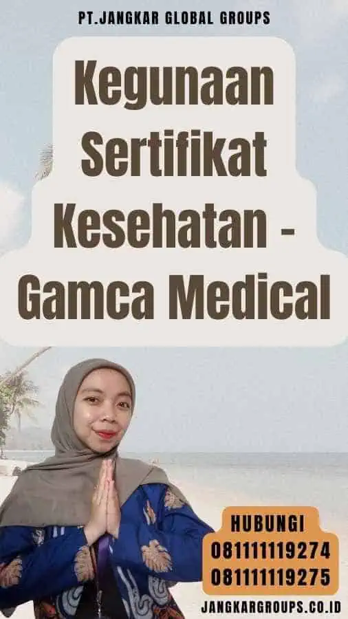 Kegunaan Sertifikat Kesehatan - Gamca Medical