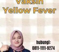 Kegunaan Vaksin Yellow Fever