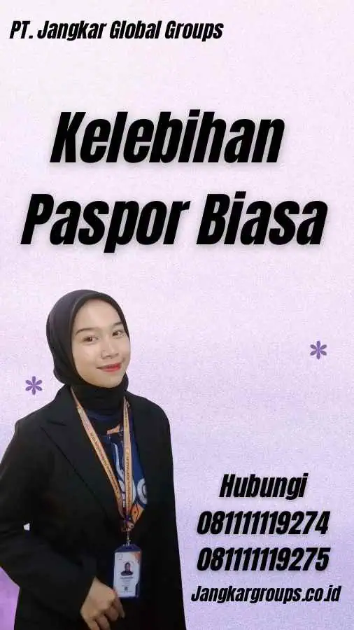 Kelebihan Paspor Biasa