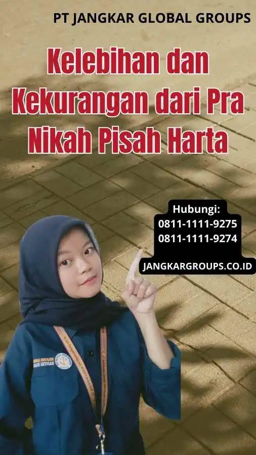 Kelebihan dan Kekurangan dari Pra Nikah Pisah Harta