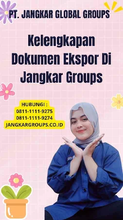 Kelengkapan Dokumen Ekspor Di Jangkar Groups