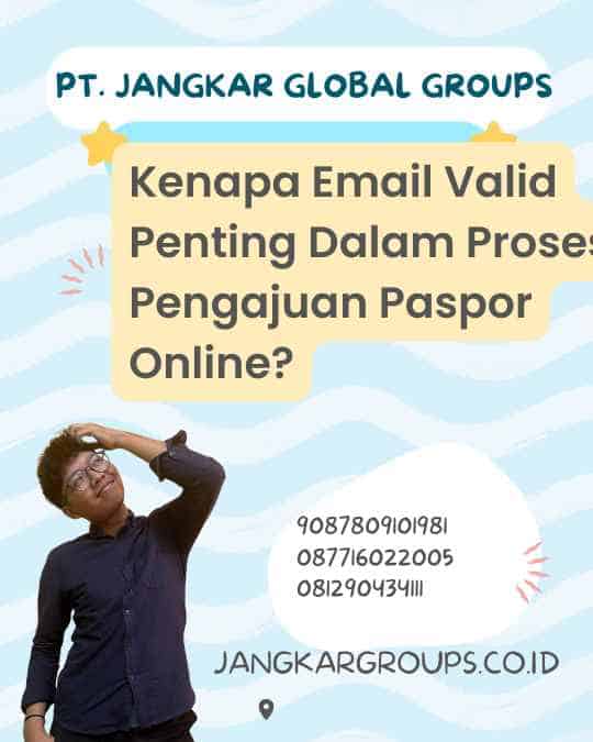 Kenapa Email Valid Penting Dalam Proses Pengajuan Paspor Online?