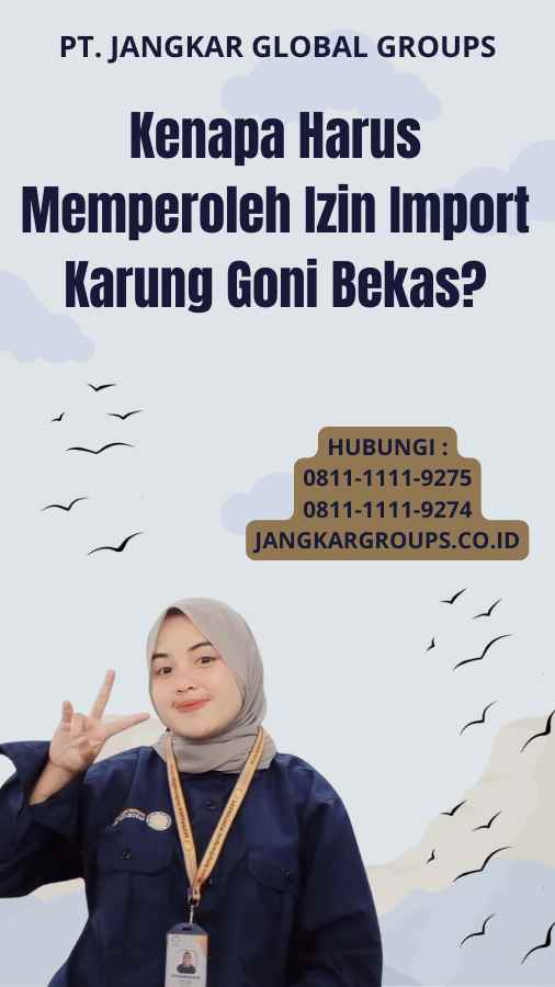 Kenapa Harus Memperoleh Izin Import Karung Goni Bekas?