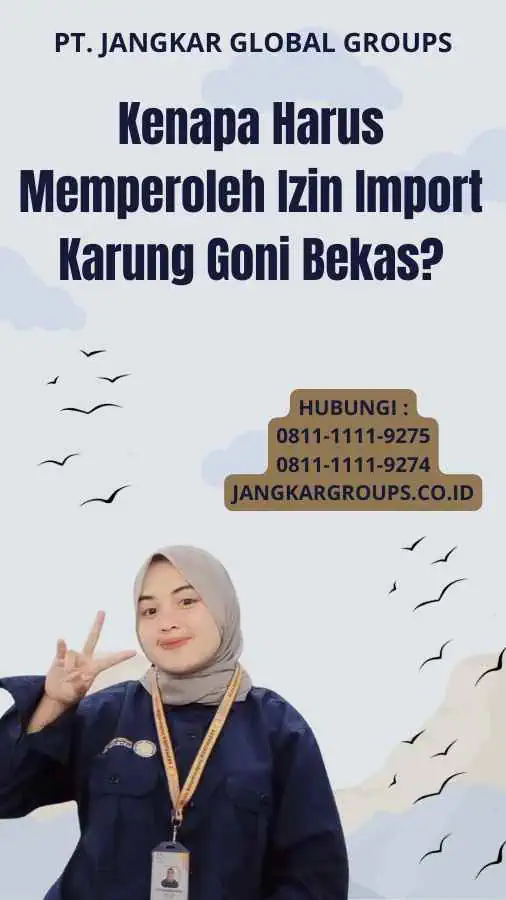 Kenapa Harus Memperoleh Izin Import Karung Goni Bekas?