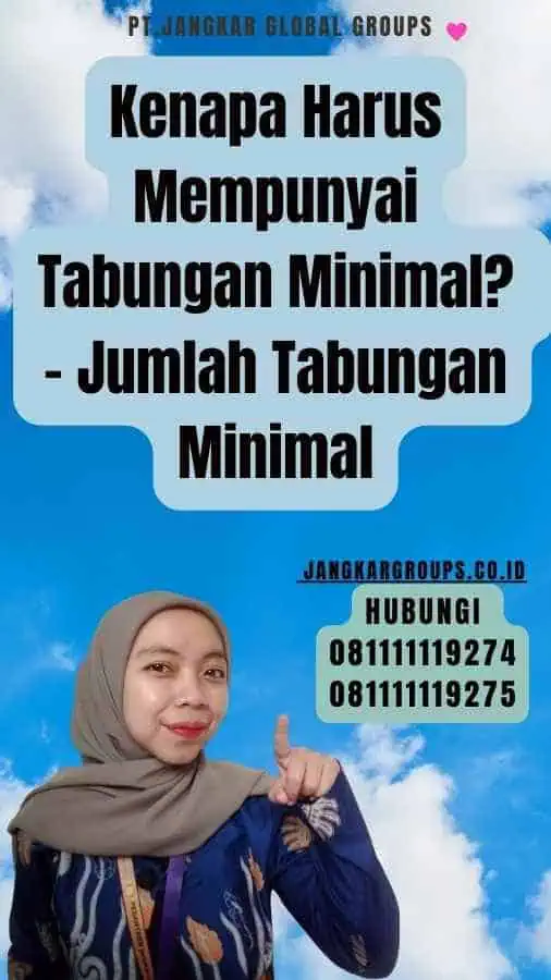 Kenapa Harus Mempunyai Tabungan Minimal - Jumlah Tabungan Minimal