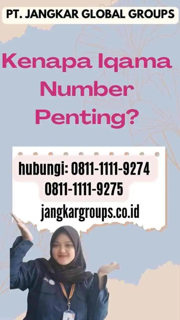 Kenapa Iqama Number Penting