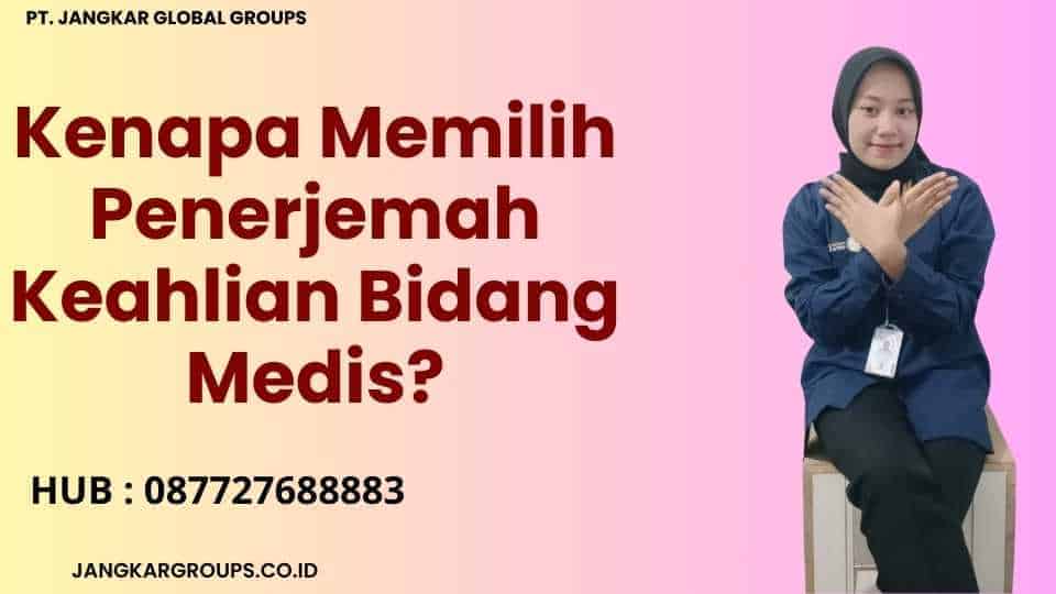 Kenapa Memilih Penerjemah Keahlian Bidang Medis?