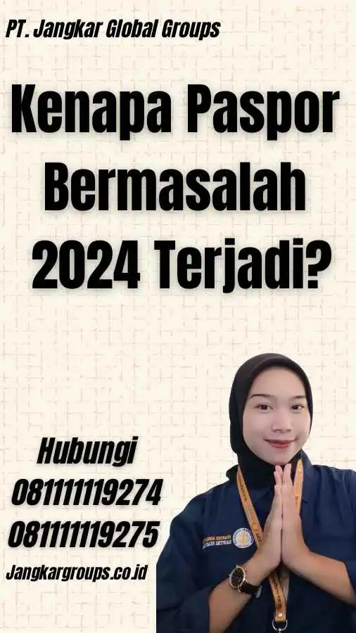 Kenapa Paspor Bermasalah 2024 Terjadi?