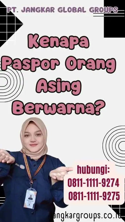 Kenapa Paspor Orang Asing Berwarna