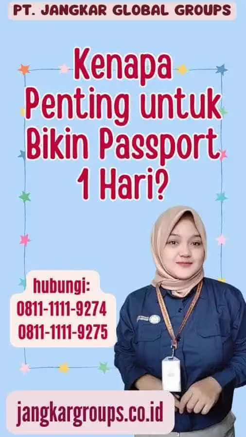 Kenapa Penting untuk Bikin Passport 1 Hari