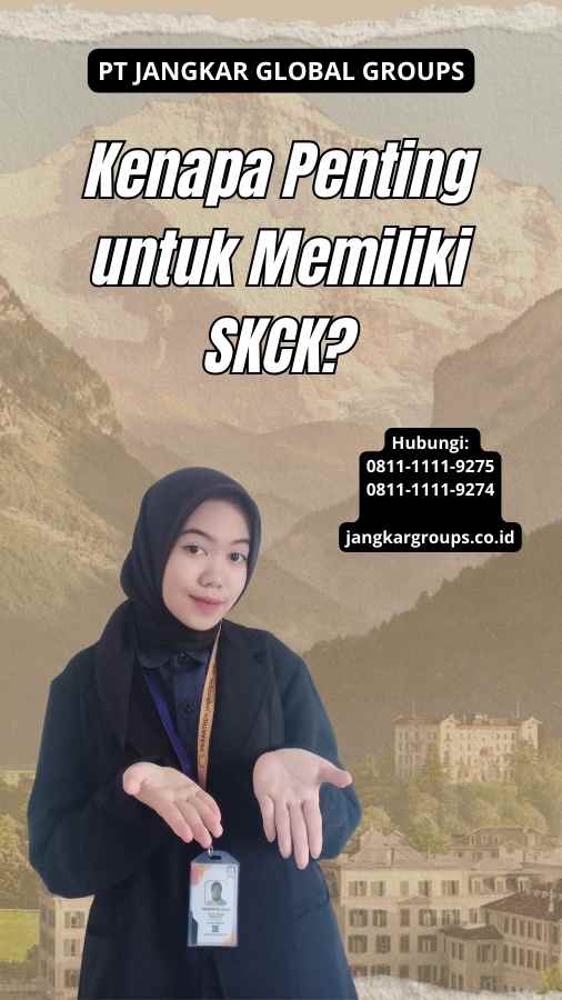 Kenapa Penting untuk Memiliki SKCK?