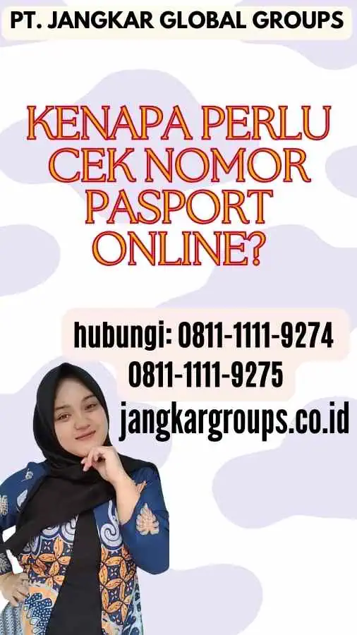 Kenapa Perlu Cek Nomor Pasport Online