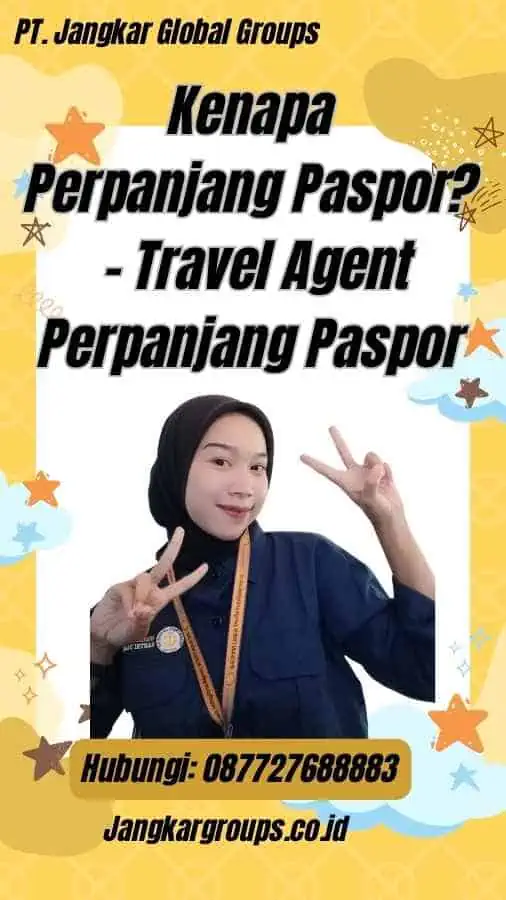 Kenapa Perpanjang Paspor? - Travel Agent Perpanjang Paspor