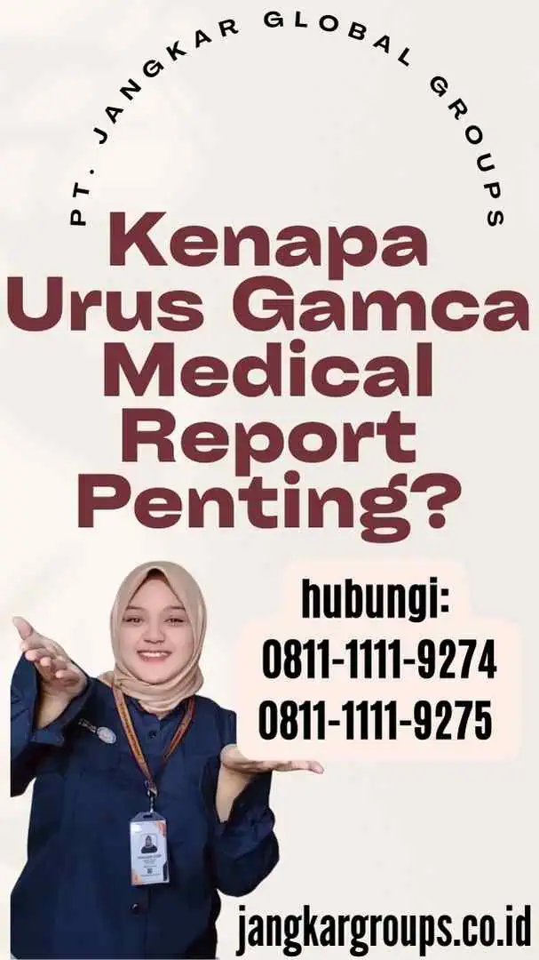 Kenapa Urus Gamca Medical Report Penting