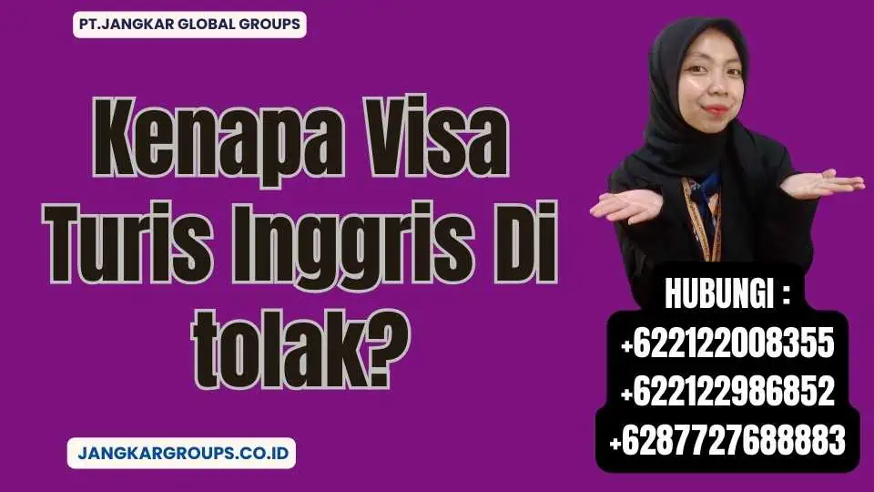 Kenapa Visa Turis Inggris Di tolak