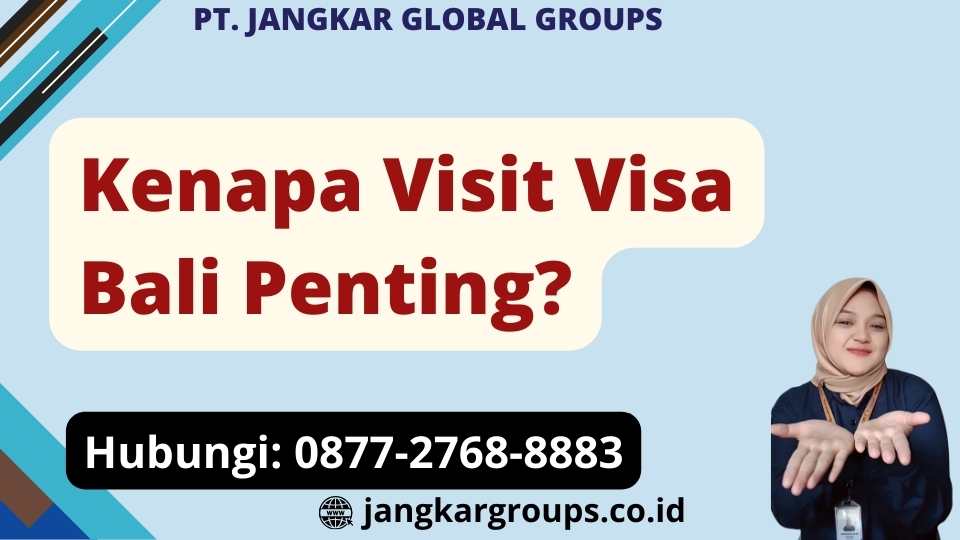 Kenapa Visit Visa Bali Penting