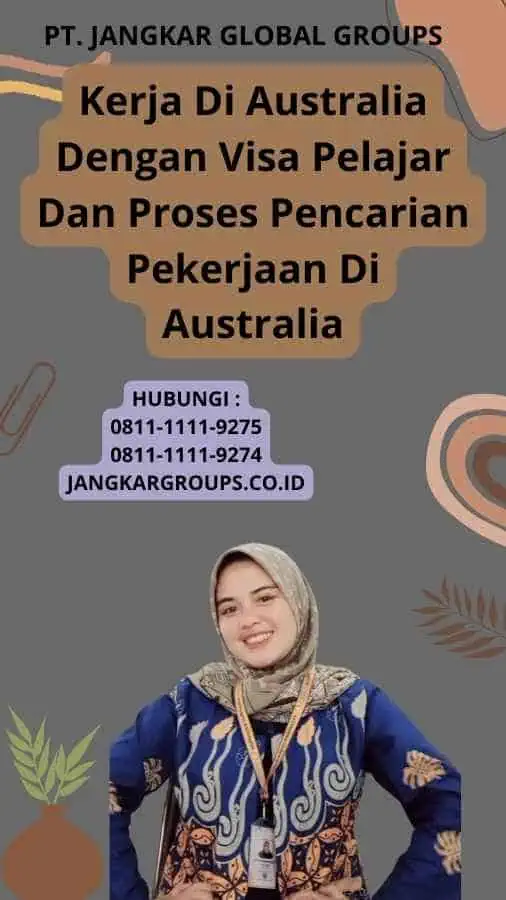 Kerja Di Australia Dengan Visa Pelajar Dan Proses Pencarian Pekerjaan Di Australia