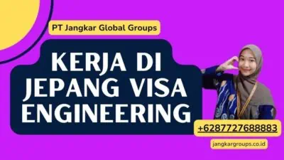 Kerja Di Jepang Visa Engineering