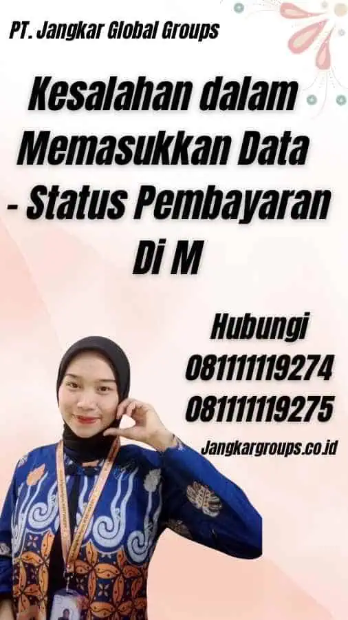 Kesalahan dalam Memasukkan Data - Status Pembayaran Di M