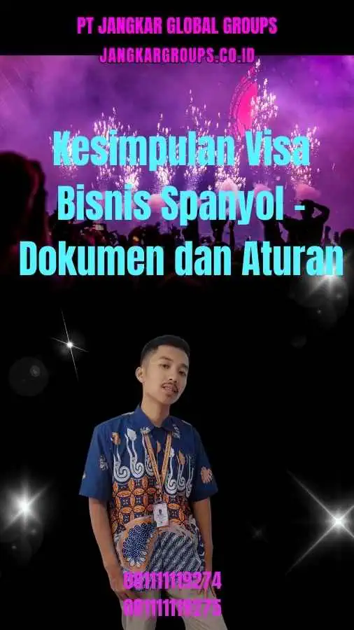 Kesimpulan Visa Bisnis Spanyol - Dokumen dan Aturan